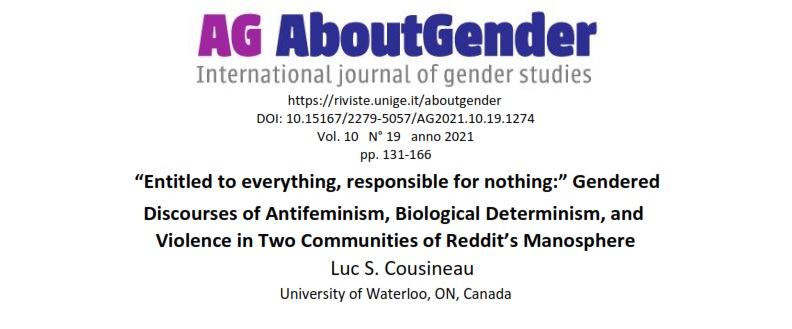 “Entitled to everything, responsible for nothing:” Gendered Discourses of Antifeminism, Biological Determinism, and  Violence in Two Communities of Reddit’s Manosphere